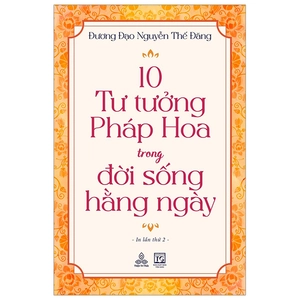 10 tư tưởng pháp hoa trong đời sống hằng ngày