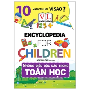 10 vạn câu hỏi vì sao? - những điều độc đào trong toán học