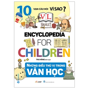 10 vạn câu hỏi vì sao? - những điều thú vị trong văn học