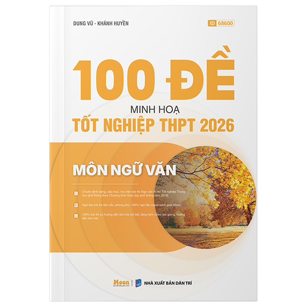 100 De Minh Hoa Tot Nghiep THPT 2026 - Mon Ngu Van