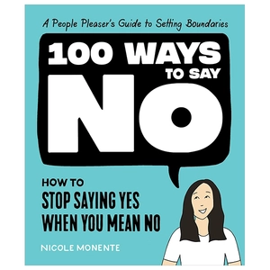 100 ways to say no