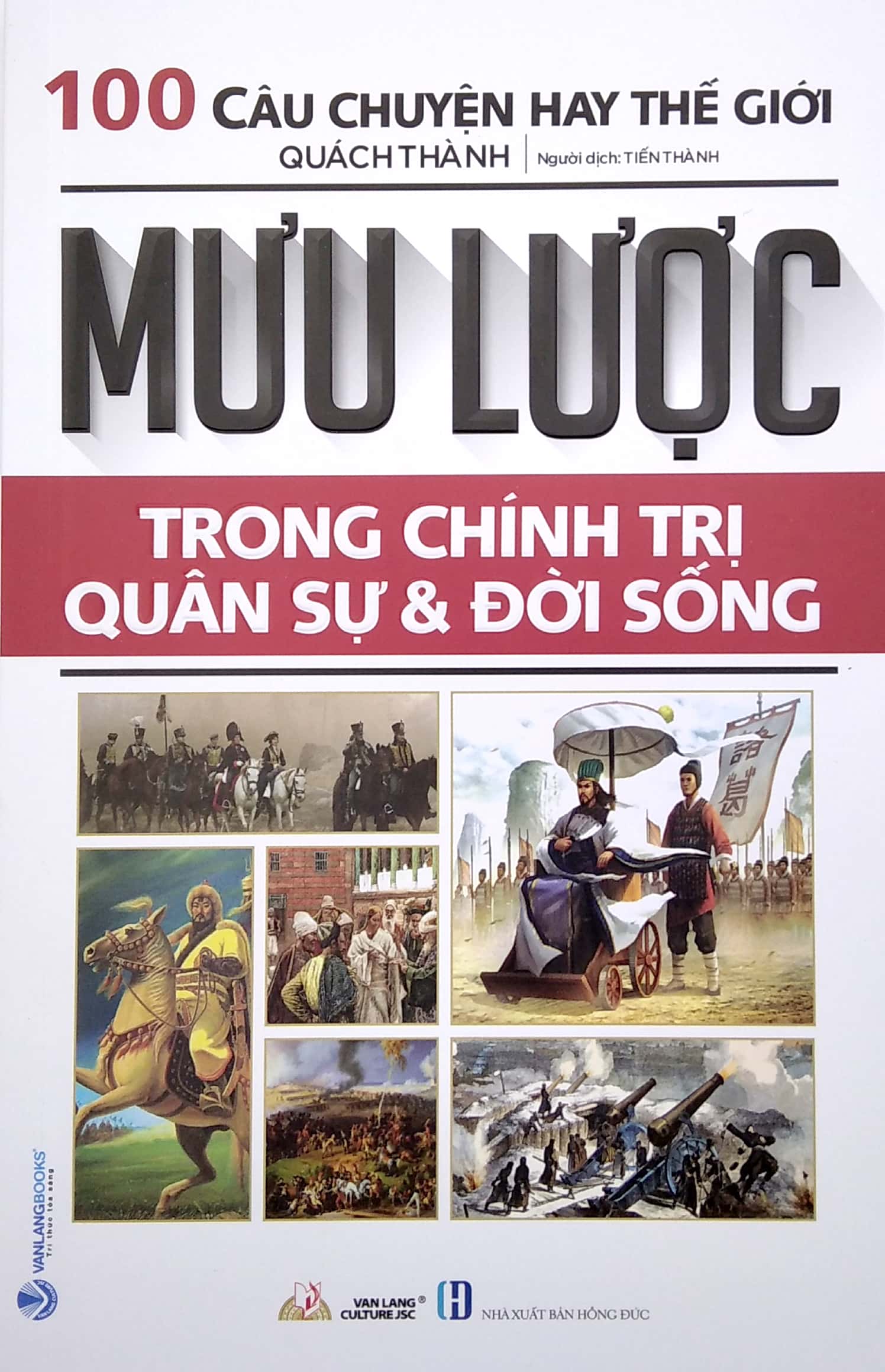 1000 câu chuyện hay thế giới - mưu lược trong chính trị quân sự và đời sống (tái bản 2022) - Ảnh 2