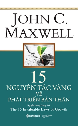 15 nguyên tắc vàng về phát triển bản thân (tái bản 2018) - Ảnh 2
