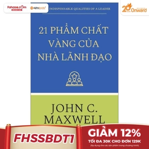 21 phẩm chất vàng của nhà lãnh đạo (tái bản)
