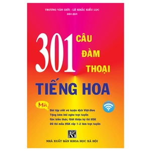 301 câu đàm thoại tiếng hoa (tái bản 2024)