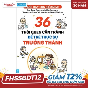36 thói quen cần tránh để trẻ thực sự trưởng thành