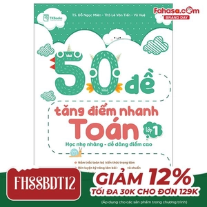 50 đề tăng điểm nhanh toán - lớp 1 - học nhẹ nhàng - dễ dàng điểm cao