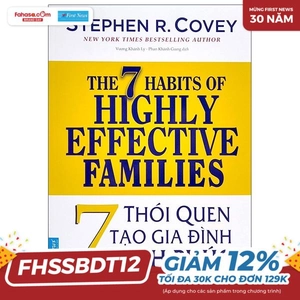 7 thói quen tạo gia đình hạnh phúc (tái bản 2022)
