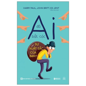 ai đã bắt cóc sự xuất sắc của bạn - Ảnh 2