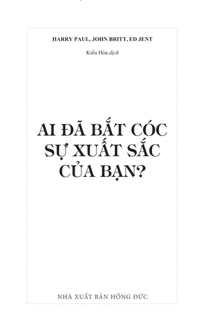 ai đã bắt cóc sự xuất sắc của bạn - Ảnh 3