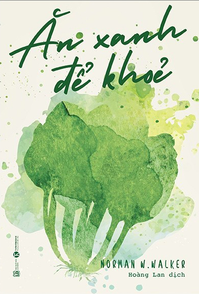 ăn xanh để khỏe (tái bản 2022) - Ảnh 2