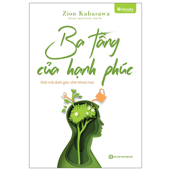 Ba Tang Cua Hanh Phuc - Giai Ma Duoi Goc Nhin Khoa Hoc