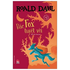 bác fox tuyệt vời (tái bản 2021)