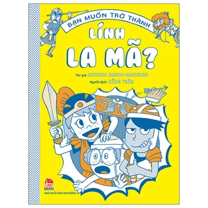 bạn muốn trở thành lính la mã?
