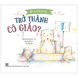bé có muốn giúp mèo - trở thành cô giáo?