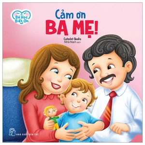bé học biết ơn - cảm ơn ba mẹ!