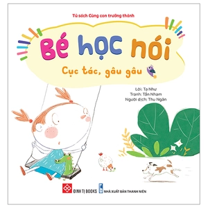 bé học nói - cục tác, gâu gâu