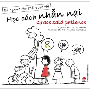 bé ngoan rèn thói quen tốt - học cách nhẫn nại - grace said patience