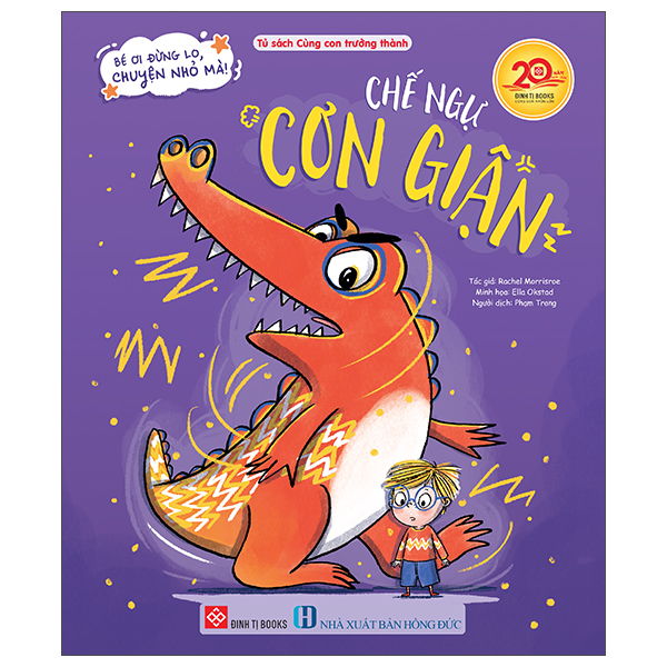 Bé Ơi Đừng Lo, Chuyện Nhỏ Mà! - Chế Ngự Cơn Giận