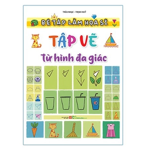 bé tập làm họa sĩ - tập vẽ từ hình đa giác