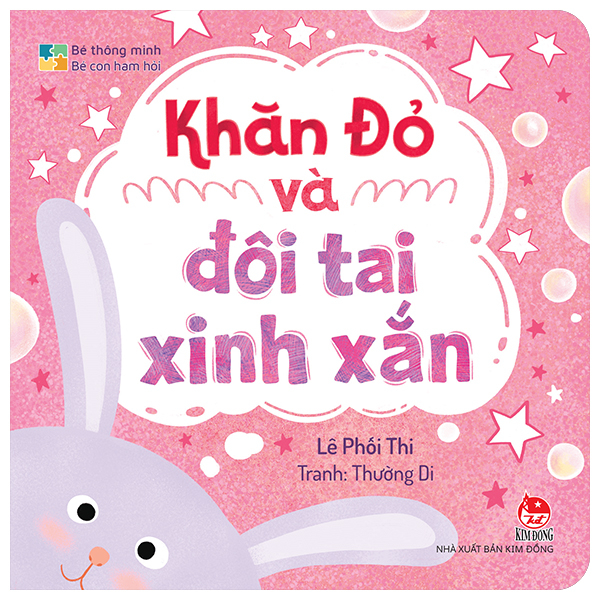 Bé Thông Minh - Bé Con Ham Hỏi - Khăn Đỏ Và Đôi Tai Xinh Xắn - Bìa Cứng