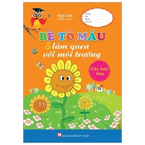 bé tô màu & làm quen với môi trường - các loài hoa