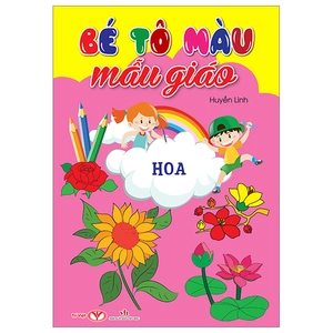 bé tô màu mẫu giáo - hoa (tái bản 2024)