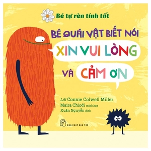 bé tự rèn luyện tình tôt - bé quái vật biết nói xin vui lòng và cảm ơn