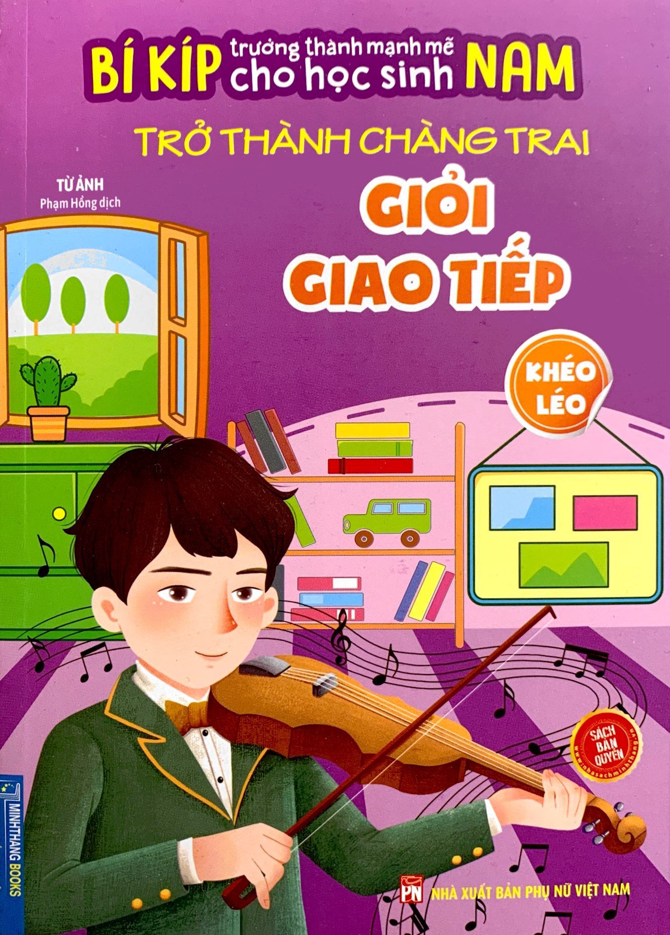 bí kíp trường thành mạnh mẽ cho học sinh nam - trở thành chàng trai giỏi giao tiếp - khéo léo - Ảnh 2