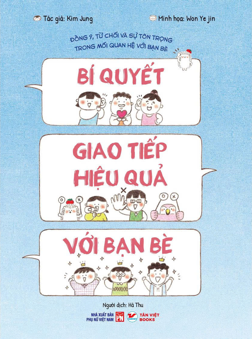 Bí Quyết Giao Tiếp Hiệu Quả Với Bạn Bè - Đồng Ý, Từ Chối Và Sự Tôn Trọng Trong Mối Quan Hệ Với Bạn Bè - Ảnh 2