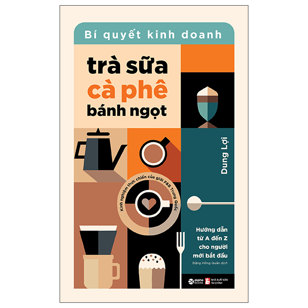 Bi Quyet Kinh Doanh Tra Sua - Ca Phe - Banh Ngot