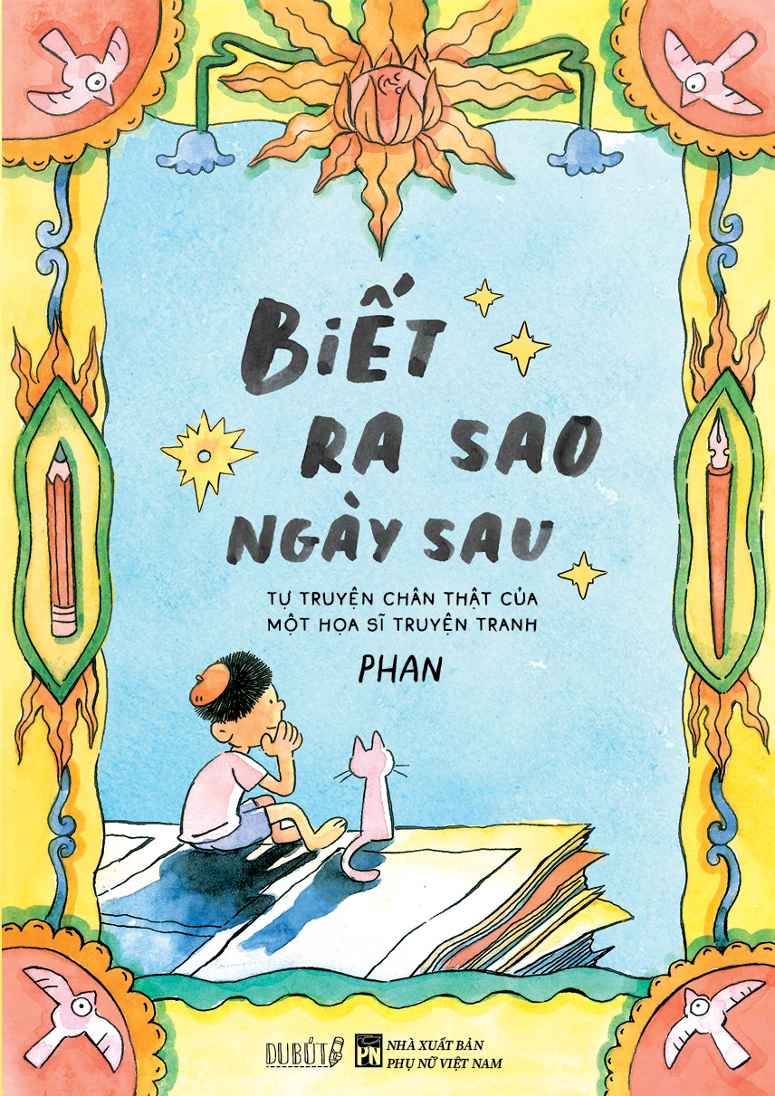 Biết Ra Sao Ngày Sau - Tự Truyện Chân Thật Của Một Họa Sĩ Truyện Tranh - Tặng Kèm Chữ Ký + Postcard Màu + Móc Khoá Kèm Playlist - Ảnh 2