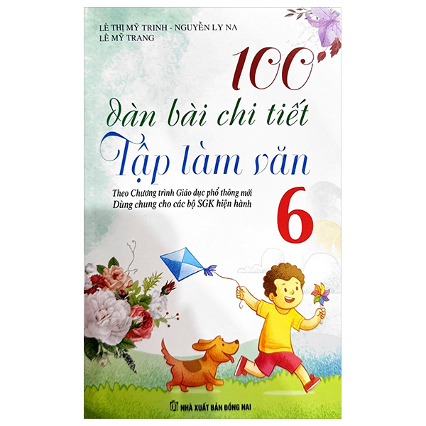 Bo
						
										
										100 Dan Bai Chi Tiet Tap Lam Van 6 (Theo Chuong Trinh GDPT Moi)