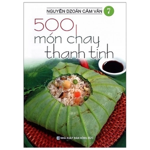 bộ 500 món chay thanh tịnh - tập 7