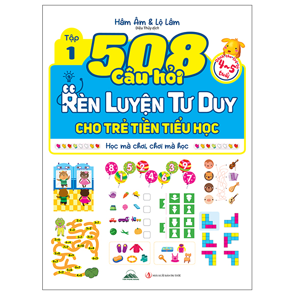 Bộ
508 Câu Hỏi Rèn Luyện Tư Duy Cho Trẻ Tiền Tiểu Học - Học Mà Chơi, Chơi Mà Học - Dành Cho Trẻ Từ 5-6 Tuổi - Tập 1 - Ảnh 4