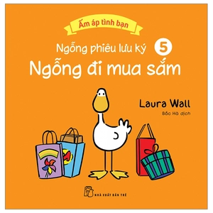 bộ ấm áp tình bạn - ngỗng phiêu lưu ký - tập 5: ngỗng đi mua sắm