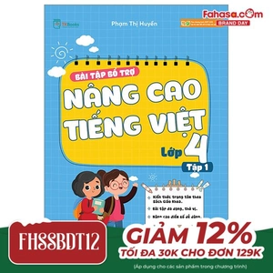 bộ bài tập bổ trợ nâng cao tiếng việt lớp 4 - tập 1 (theo chương trình của bộ sách kết nối tri thức với cuộc sống)
