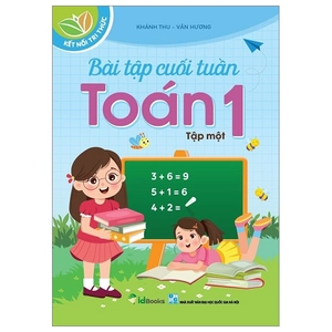 bộ bài tập cuối tuần toán 1 - tập 1 (kết nối tri thức)