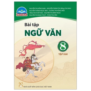bộ bài tập ngữ văn 8 tập 2 (chân trời) (chuẩn)
