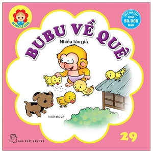 bộ bé học lễ giáo - tập 29: bu bu về quê (tái bản 2022)