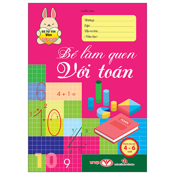 Bộ Bé Tự Tin Vào Lớp Một - Dành Cho Trẻ 4-6 Tuổi - Bé Làm Quen Với Chữ Số - Ảnh 9