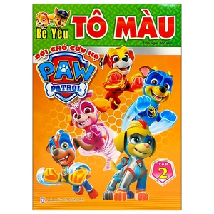 bộ bé yêu tô màu - đội chó cứu hộ paw patrol - tập 2