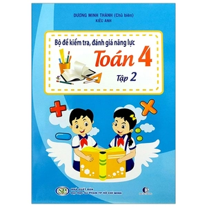 bộ bộ đề kiểm tra, đánh giá năng lực toán 4 - tập 2