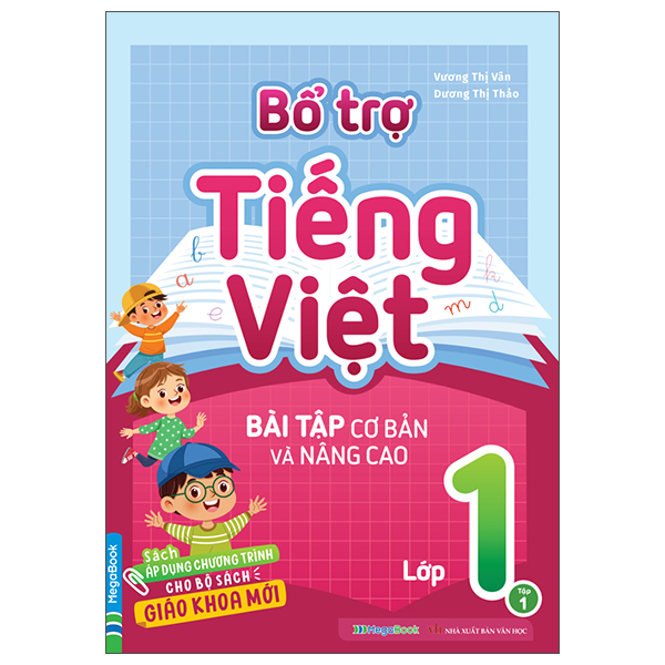 Bộ Bổ Trợ Tiếng Việt - Bài Tập Cơ Bản Và Nâng Cao Lớp 1 - Tập 1