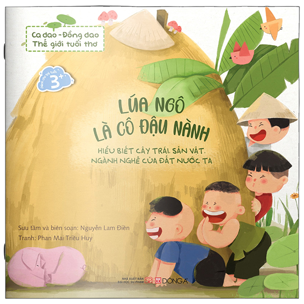 Bộ Ca Dao-Đồng Dao - Thế Giới Tuổi Thơ - Ngày Nào Em Bé Cỏn Con - Ảnh 7