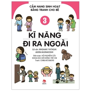 bộ cẩm nang sinh hoạt bằng tranh cho bé tập 3 - kĩ năng đi ra ngoài (tái bản 2019)