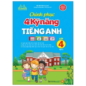 bộ chinh phục 4 kỹ năng tiếng anh nghe - nói - đọc - viết lớp 4 - tập 2