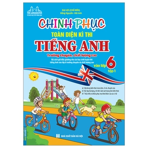 bộ chinh phục toàn diện kì thi tiếng anh trường chuyên, chất lượng cao vào lớp 6 - tập 1