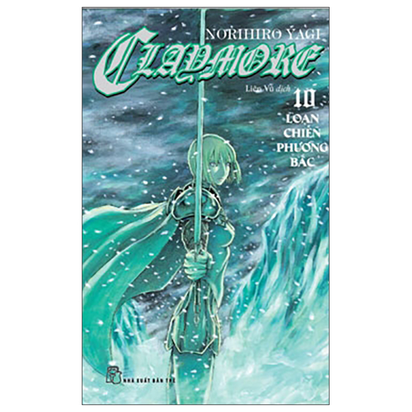 Bo
						
										
										Claymore - Tap 10 - Loan Chien Phuong Bac