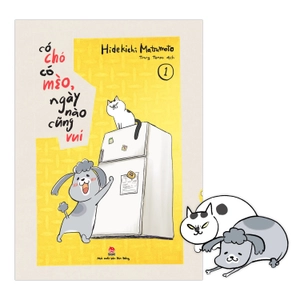 bộ có chó có mèo, ngày nào cũng vui - tập 1 - tặng kèm bookmark - Ảnh 2
